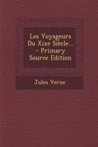Les Voyageurs Du Xixe Siècle...