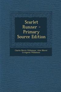 Scarlet Runner - Primary Source Edition