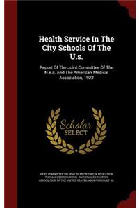 Health Service In The City Schools Of The U.s.