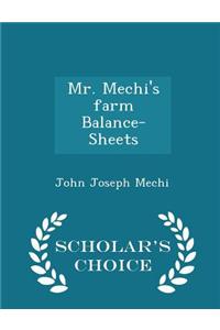 Mr. Mechi's Farm Balance-Sheets - Scholar's Choice Edition