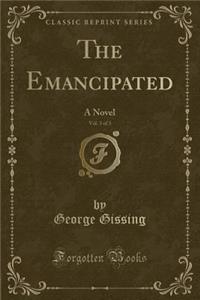 The Emancipated, Vol. 3 of 3
