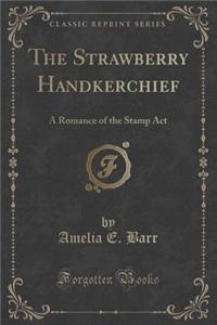 The Strawberry Handkerchief