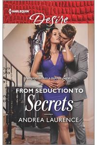 From Seduction to Secrets