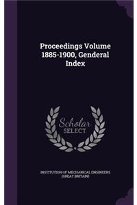 Proceedings Volume 1885-1900, Genderal Index