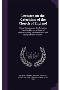 Lectures on the Catechism of the Church of England