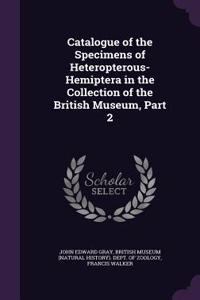 Catalogue of the Specimens of Heteropterous-Hemiptera in the Collection of the British Museum, Part 2