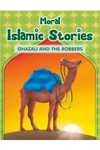 Moral Islamic Stories - Ghazali and the Robbers