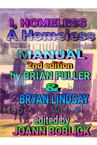 I, Homeless: A Homeless Manual 2nd edition