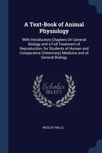 Text-Book of Animal Physiology