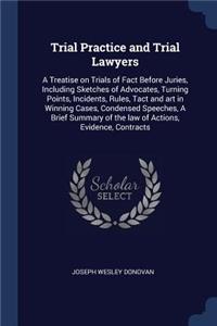 Trial Practice and Trial Lawyers