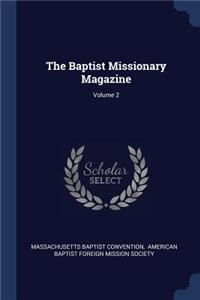 The Baptist Missionary Magazine; Volume 2