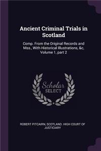 Ancient Criminal Trials in Scotland