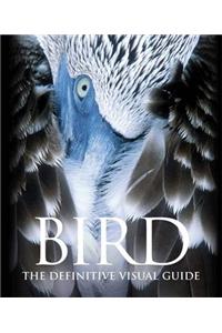 Bird: The Definitive Visual Guide