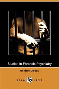 Studies in Forensic Psychiatry (Dodo Press)