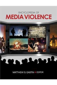 Encyclopedia of Media Violence