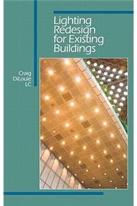 Lighting Redesign for Existing Buildings