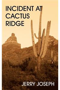 Incident at Cactus Ridge