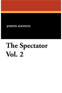 The Spectator Vol. 2