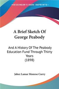 Brief Sketch Of George Peabody