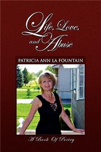 Life, Love, and Abuse