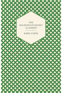 Macropulos Secret - A Comedy