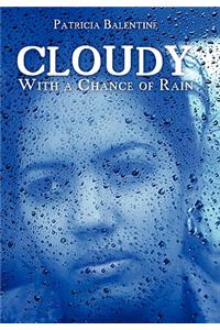 Cloudy with a Chance of Rain