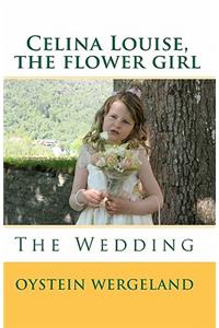 Celina Louise, the flower girl