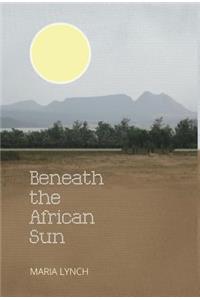 Beneath the African Sun