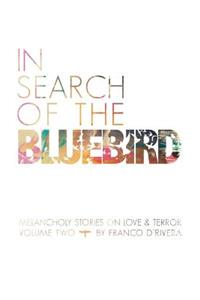 In Search of the Bluebird