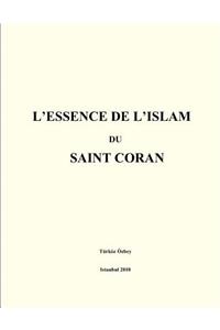 L'ESSENCE de L'ISLAM du SAINT CORAN