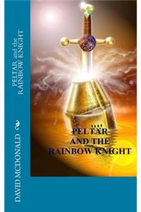 PELTAR and the RAINBOW KNIGHT