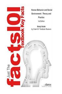 Human Behavior and Social Environment, Theory and Practice