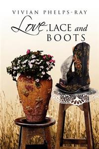 Love, Lace and Boots