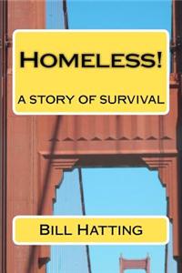 Homeless!