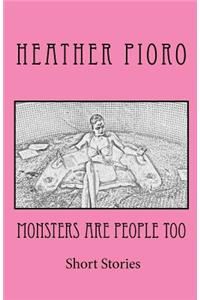 Monsters Are People Too