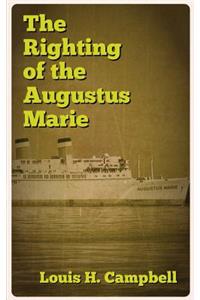 The Righting of the Augustus Marie