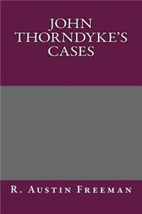 John Thorndyke's Cases