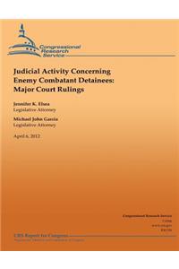 Judicial Activity Concerning Enemy Combatant Detainees