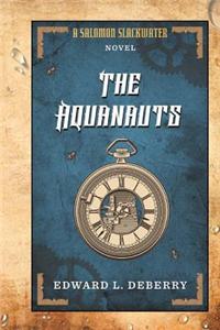 Salomon Slackwater and the Aquanauts