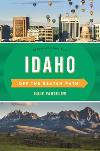 Idaho Off the Beaten Path(R)