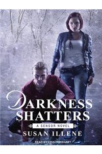 Darkness Shatters