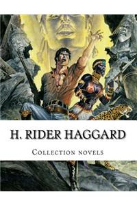 H. Rider Haggard, Collection novels