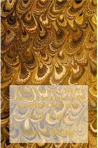 Definite Need for All Fueling and Lighting Sources