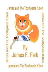 James and the Toothpaste Kitten