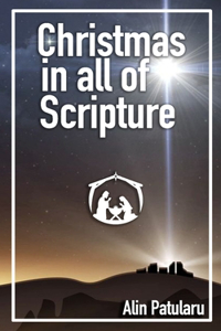 Christmas In All of Scripture