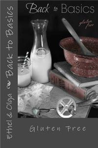 Back to Basics: Gluten Free