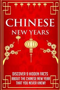 Chinese New Years Discover 9 Hidden Facts about the Chinese New Year that you Never Knew!