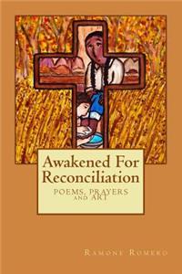 Awakened for Reconciliation
