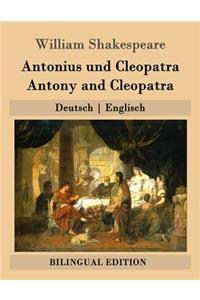 Antonius und Cleopatra / Antony and Cleopatra