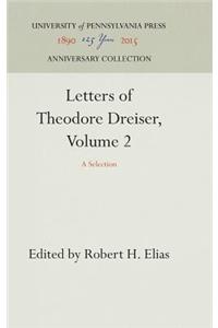 Letters of Theodore Dreiser, Volume 2